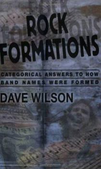 Paperback Rock Formations: Categorical Answers to How Band Names Were Formed Book