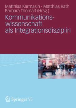 Paperback Kommunikationswissenschaft ALS Integrationsdisziplin [German] Book