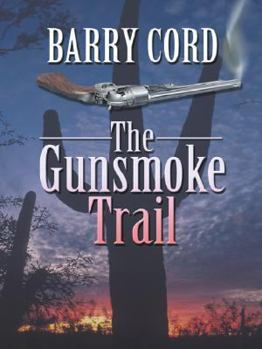 Hardcover The Gunsmoke Trail [Large Print] Book