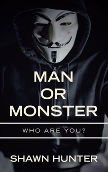 Paperback Man or Monster: Who Are You? Book