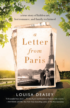 A Letter from Paris Lib/E: A True Story of Hidden Art, Lost Romance, and Family Reclaimed