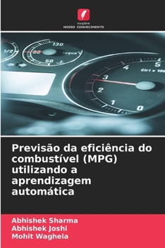 Previsão da eficiência do combustível (MPG) utilizando a aprendizagem automática (Portuguese Edition)