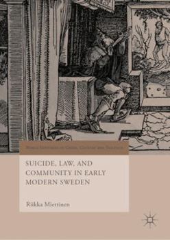 Hardcover Suicide, Law, and Community in Early Modern Sweden Book