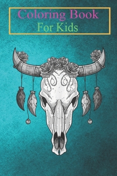 Coloring Book For Kids: Vintage Cow Skull With Flowers Men Women Animal Coloring Book: For Kids Aged 3-8 (Fun Activities for Kids)