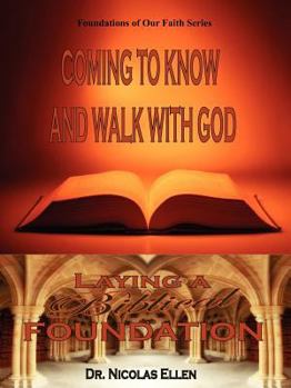 Paperback Coming to Know and Walk with God Book
