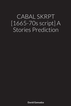 Paperback CABAL SKRPT [1665-70s script] A Stories Prediction Book
