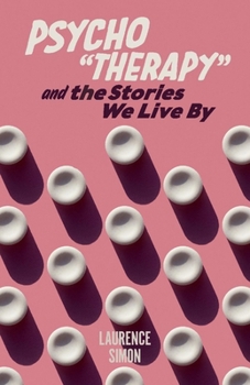 Paperback Psychotherapy and the Stories We Live by: Volume 1 Book