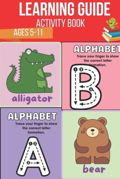 Activity learning guide: kids basic learning guide for ages 5-11