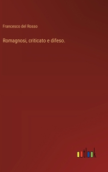 Hardcover Romagnosi, criticato e difeso. [Italian] Book