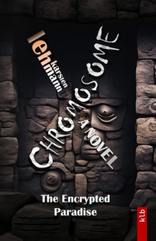Paperback Chromosome: The Encrypted Paradies Book