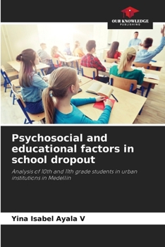 Paperback Psychosocial and educational factors in school dropout Book