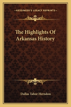 Paperback The Highlights Of Arkansas History Book