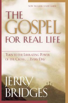 Paperback The Gospel for Real Life: Turn to the Liberating Power of the Cross...Every Day Book