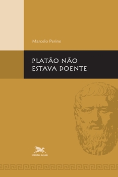 Paperback Platão não estava doente [Portuguese] Book