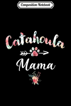 Composition Notebook: Womens Catahoula Mama Catahoula Leopard Lover Dog Mom  Journal/Notebook Blank Lined Ruled 6x9 100 Pages