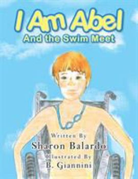 Paperback I Am Abel: And the Swim Meet Book