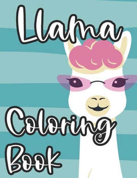 Paperback Llama Coloring Book: Tracing And Coloring Pages Of Cute Llamas, Fun Illustrations And Designs To Color For Children Book