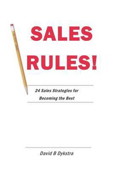 Paperback Sales Rules!: 24 Sales Strategies for Becoming the Best Book