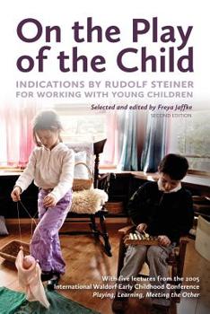 Paperback On the Play of the Child: Indications by Rudolf Steiner for Working with Young Children Book