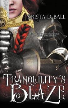 Tranquility's Blaze - Book #1 of the Tranquility