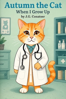 Autumn the Cat: When I Grow Up