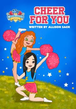 Paperback The Cheerleader Book Club: Cheer for You: Book 1 | Encouraging Kids through Cheerleading, Friendship, and Self-belief (The Cheerleader Book Club - Picture books for 4-8 years) Book