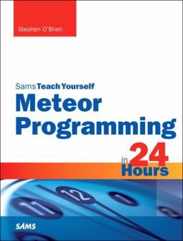 Paperback Meteor Programming in 24 Hours, Sams Teach Yourself Book