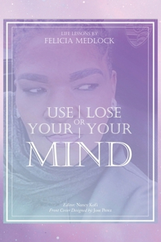 Paperback Use Your Mind or Lose Your Mind Book