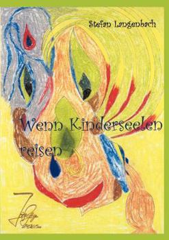 Paperback Wenn Kinderseelen reisen [German] Book