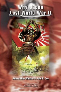 Hardcover Why Japan Lost World War II Book