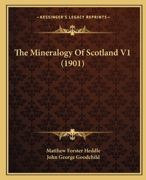 Paperback The Mineralogy Of Scotland V1 (1901) Book