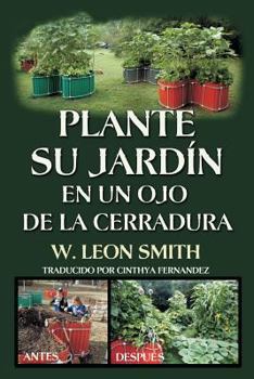 Paperback Plante su Jardin en un Ojo de la Cerradura [Spanish] Book
