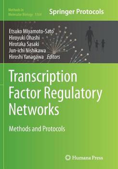 Paperback Transcription Factor Regulatory Networks: Methods and Protocols Book