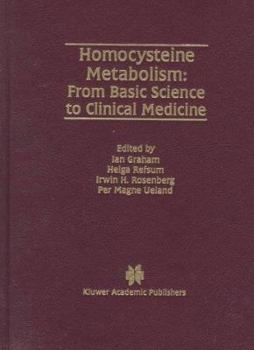 Hardcover Homocysteine Metabolism: From Basic Science to Clinical Medicine Book