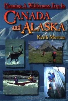 Paperback Planning a Wilderness Trip in Canada and Alaska Book