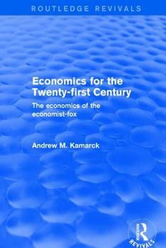 Revival: Economics for the Twenty-first Century (2001): The Economics of the Economist-fox