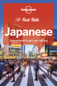 Paperback Lonely Planet Fast Talk Japanese 1 Book