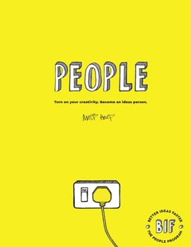 Paperback The Bif People Program: Turn on Your Creativity. Become an Ideas Person. Book