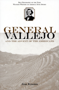 Paperback General Vallejo and the Advent of the Americans Book