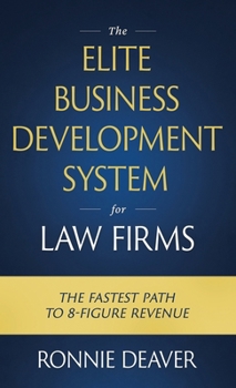 Paperback The Elite Business Development System for Law Firms Book