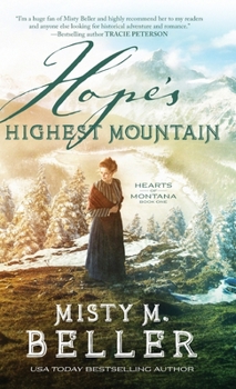 Hope's Highest Mountain - Book #1 of the Hearts of Montana