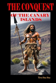 The conquest of the Canary Islands