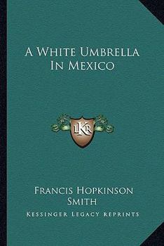 Paperback A White Umbrella In Mexico Book