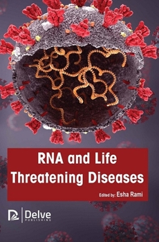 Hardcover RNA and Life Threatening Diseases Book
