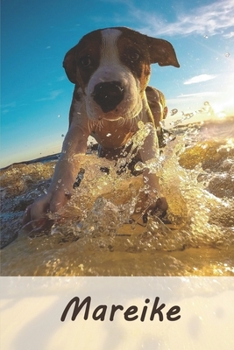 Mareike: Tagebuch / Journal Personalisiertes Notizbuch Mareike - individuelles Namensbuch mit Hunde Motiv | DIN A5 100 Seiten | liniert (German Edition)