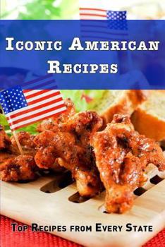 Iconic America Recipes: Top Recipes from Each State