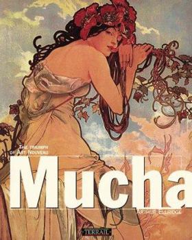 Paperback Mucha: The Triumph of Art Nouveau Book