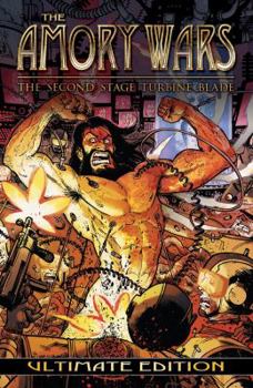 Hardcover The Amory Wars: The Second Stage Turbine Blade Ultimate Edition (1) Book