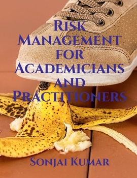 Paperback Risk Management for Academicians and Practitioners Book