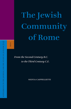 Hardcover The Jewish Community of Rome: From the Second Century B.C. to the Third Century C.E. Book